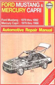 Ford Mustang 1979 thru 1992 Mercury Capri 1979 thru 1986. Automotive Repair Manual.