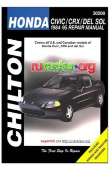 Honda Civic, CRX, and Del Sol, 1984-95 Repair Manual (Chilton Automotive Books)