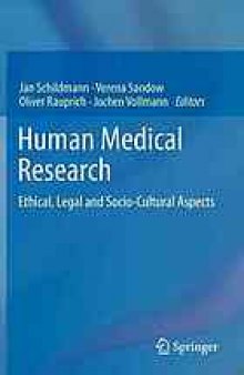 Human Medical Research: Ethical, Legal and Socio-Cultural Aspects