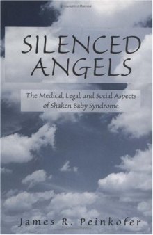 Silenced angels: the medical, legal, and social aspects of shaken baby syndrome