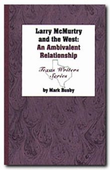 Larry McMurtry and the West: an ambivalent relationship