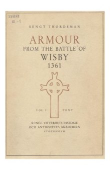 Armour from the Battle of Wisby 1361. Vol. I