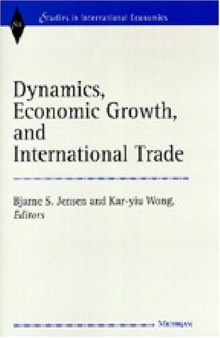 Dynamics, Economic Growth, and International Trade (Studies in International Economics)