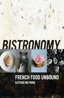 Bistronomy French Food Unbound