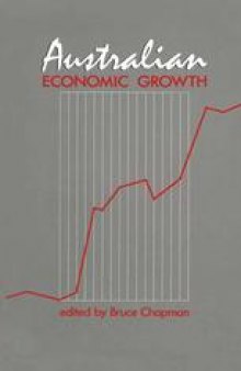 Australian Economic Growth: Essays in Honour of Fred H. Gruen
