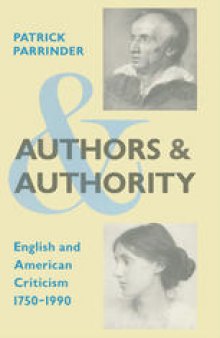 Authors and Authority: English and American Criticism 1750–1990