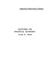 Lectures on Political Economy. Money