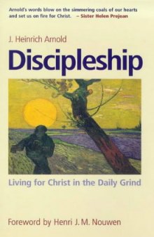 Discipleship : Living for Christ in the Daily Grind