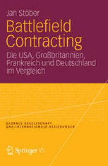 Battlefield Contracting: Die USA, Großbritannien, Frankreich und Deutschland im Vergleich