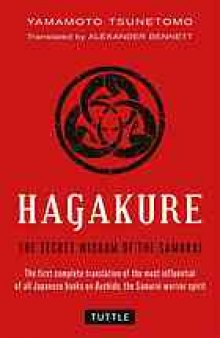 Hagakure : the secret wisdom of the samurai