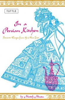 In a Persian Kitchen: Favorite Recipes from the Near East