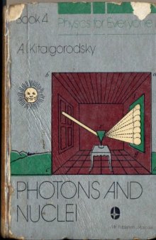 Physics for Everyone, Book 4: Photons and Nuclei