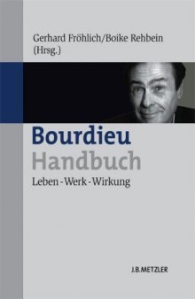 Bourdieu-Handbuch. Leben - Werk - Wirkung  