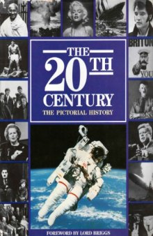 The 20th century : the pictoral history