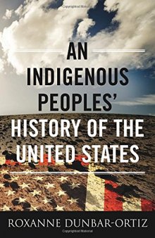 An Indigenous Peoples' History of the United States