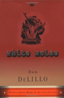 White Noise (Penguin Great Books of the 20th Century)