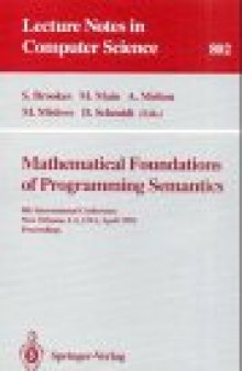 Mathematical Foundations of Programming Semantics: 9th International Conference New Orleans, LA, USA, April 7–10, 1993 Proceedings