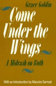 Come Under the Wings: A Midrash on Ruth