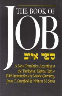 The Book of Job: A New Translation According to the Traditional Hebrew Text