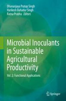Microbial Inoculants in Sustainable Agricultural Productivity: Vol. 2: Functional Applications