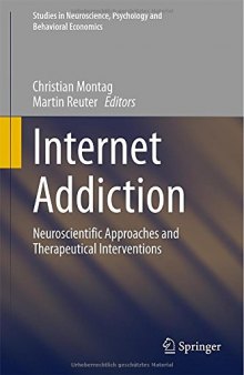 Internet addiction : neuroscientific approaches and therapeutical interventions