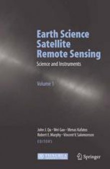 Earth Science Satellite Remote Sensing: Vol. 1: Science and Instruments