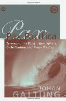 Pax Pacifica: Terrorism, the Pacific Hemisphere, Globalization, and Peace Studies