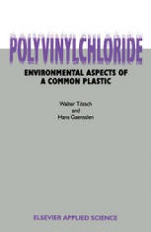 Polyvinylchloride: Environmental Aspects of a Common Plastic