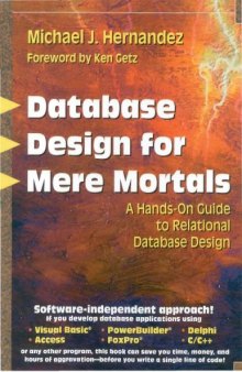Database design for mere mortals : a hands-on guide to relational database design