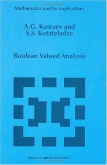 Boolean Valued Analysis (Mathematics and Its Applications)
