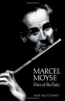 Marcel Moyse: Voice of the Flute