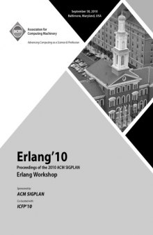 Erlang’10  Proceedings of the 2010 ACM SIGPLAN Erlang Workshop