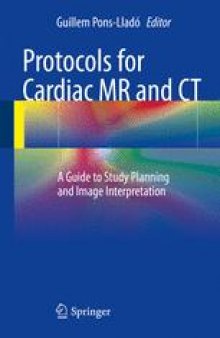 Protocols for Cardiac MR and CT: A Guide to Study Planning and Image Interpretation