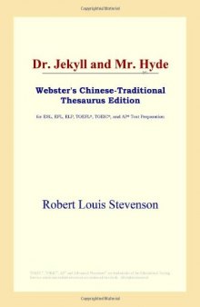 Dr. Jekyll and Mr. Hyde (Webster's Chinese-Traditional Thesaurus Edition)