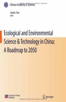 Ecological and Environmental Science & Technology in China: A Roadmap to 2050  