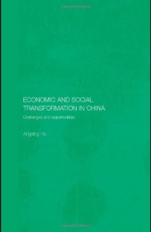Economic and Social Transformation in China: Challenges and Opportunities (Routledgecurzon Studies on the Chinese Economy)