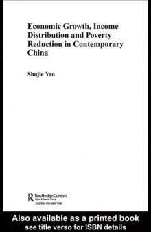 Economic Growth, Income Distribution and Poverty Reduction in Contemporary China (Routledge Studies on the Chinese Economy)