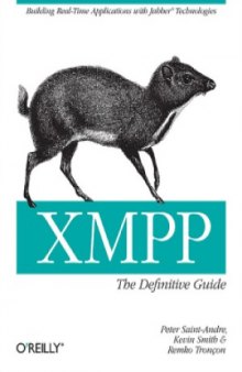 XMPP: The Definitive Guide: Building Real-Time Applications with Jabber Technologies