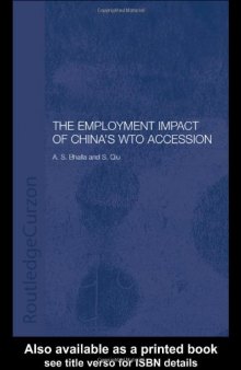 Employment Impact of China's World trade Organisation (Routledgecurzon Studies on the Chinese Economy)