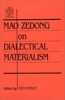 Mao Zedong on Dialectical Materialism: Writings on Philosophy, 1937 (Chinese Studies on China)