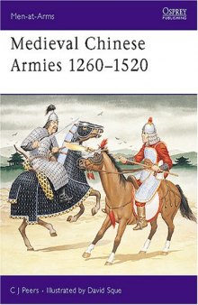 Osprey Men-at-Arms 251 - Medieval Chinese Armies 1260-1520