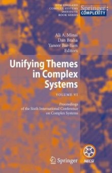 Unifying Themes in Complex Systems, Volume VI: Proceedings of the Sixth International Conference on Complex Systems