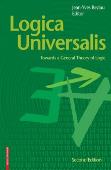 Logica Universalis: Towards a General Theory of Logic