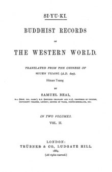 Si-Yu-Ki Buddhist Records of the Western World : Translated from the Chinese of Hiuen Tsiang (A.D. 629) Vol II