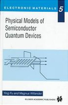 Physical models of semiconductor quantum devices