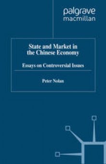 State and Market in the Chinese Economy: Essays on Controversial Issues