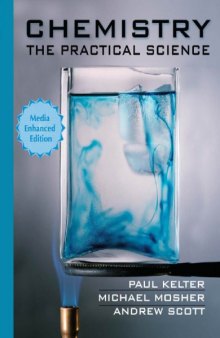 Chemistry: The Practical Science, Media Enhanced Edition