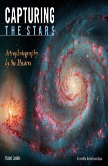 Capturing the Stars  Astrophotography by the Masters