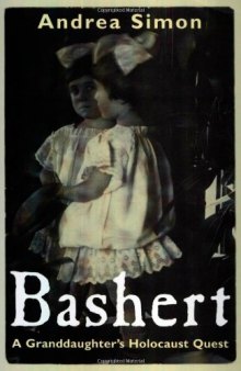 Bashert: A Granddaughter's Holocaust Quest