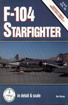 F-104 Starfighter in Detail & Scale - D & S Vol. 38